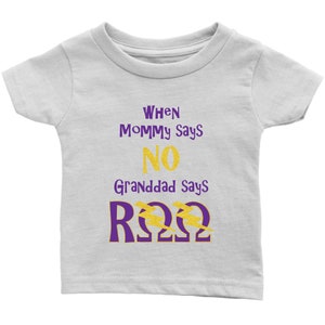 Omega Baby When Mommy Says No, Granddad Says RQQ Infant T Shirt - Infant T-Shirt