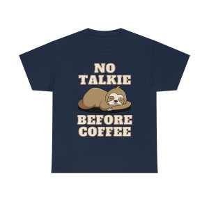 ノートーキービフォアコーヒーナマケモノユニセックスコットンTシャツ