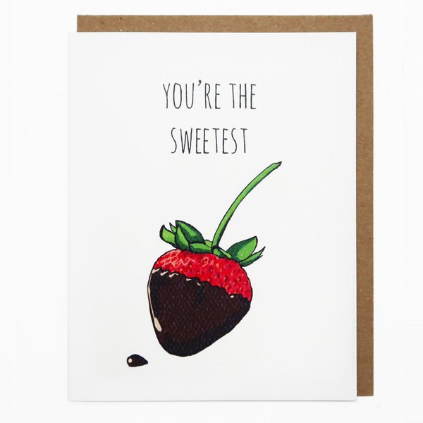 Love Card, Birthday Card, Anniversary Card, Encouragement Card, Chocolate Covered Strawberry, Sweet Greeting Card - You're The Sweetest