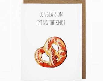 Wedding Card, Pretzel Card, Love Card, Congratulation Card, Foodie Card, Cute Greeting Card - Congrats On Tying The Knot