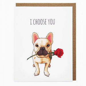 Carte de Saint-Valentin, Le célibataire, accepterez-vous cette carte rose, carte d’amour, Frenchie mignon, carte de vœux bouledogue Français - Je vous choisis