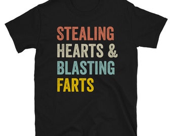 Stealing Hearts and Blasting Farts Dad Gift Shirt - Fathers Day Gift - Husband Shirt - Funny Retro vintage shirt