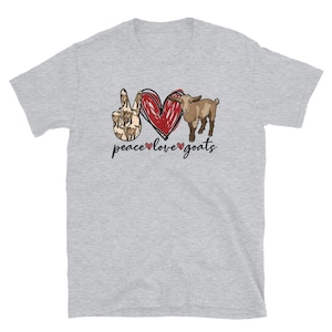Peace Love Goats Farm Girl Goat Lover Gift Funny Goat Gift Unisex T-Shirt For Men And Women
