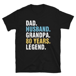 80th Birthday Legend T-Shirt, Gift for Grandpa, Dad, Husband