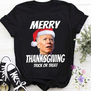 Funny Joe Biden Merry Thanksgiving Trick Or Treat Short-Sleeve Unisex T-Shirt