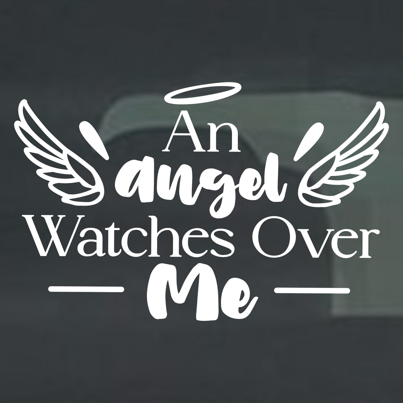 An Angel Watches Over Me Decal Car Tumbler Hydro Flask Window Wall Art ...