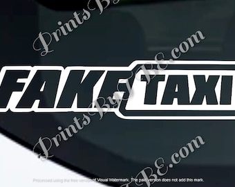 May include: Black and white decal with the text "FAKE TAXI" in a bold, stylized font. The text is outlined in white and set against a black background.