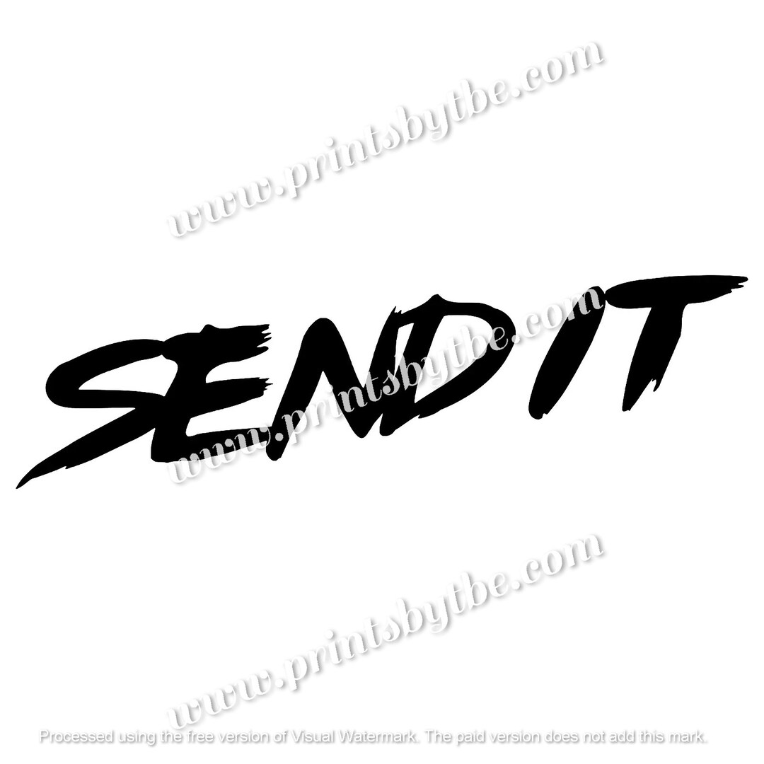 Send It Decal Decal Sticker Motorcycle Tumbler Car Truck Variations JDM ...
