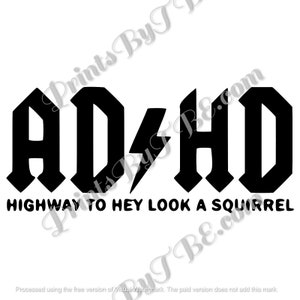ADHD Decal Stickers Highway To Hey Look A Squirrel Motorcycle Tumbler Car Truck Variations JDM Walls Window Hydro Flask Vinyl 22 Variations