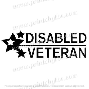 Disabled Veteran Vinyl Decal Sticker - Honor and Support Our Heroes - 22 Variations Gift Idea