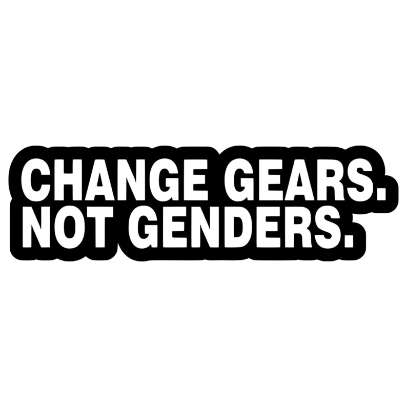 Change Gears Not Genders Decal for Car Truck Window Bumper Etsy