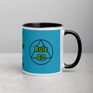 Rule 62 Mug with Color Inside