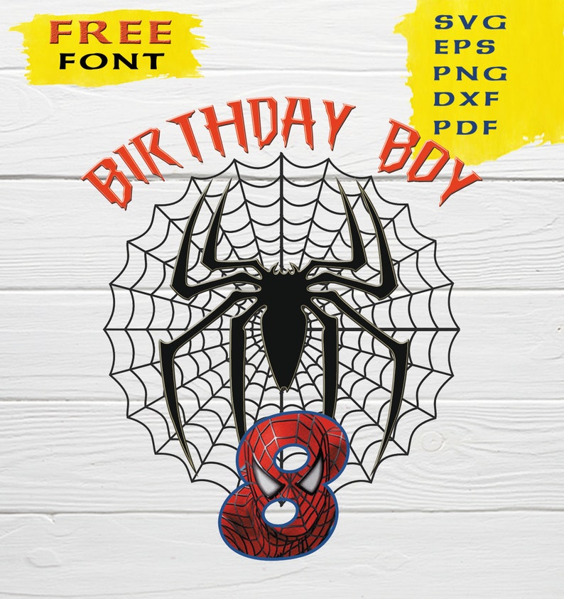 Download SpiderMan 8th Year Birthday Boy SVG PNG Cricut Vector ...