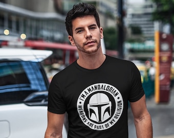 Im a Mandalorian Weapons Are Part of My Religion | The Mandalorian T-Shirt |  Star Wars Shirt  | This is the way | Men's & Women's Fit