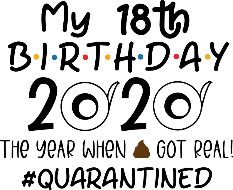 Download My 18th Birthday 2020 Quarantıned svg Birthday Squad | Etsy