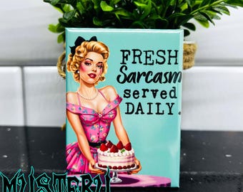 Fresh Sarcasm Served Daily Fridge Magnet 2.5" x 3.5" Rectangle Unhinged Retro Witty Housewife Sarcastic Refrigerator Magnet Funny Decor Gift