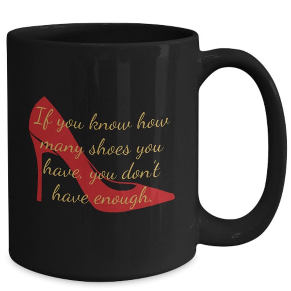 Funny mug for shoe lovers