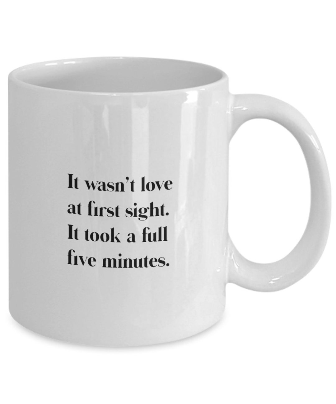 Funny Mug Not Love at First Sight Took Five Minutes - Etsy