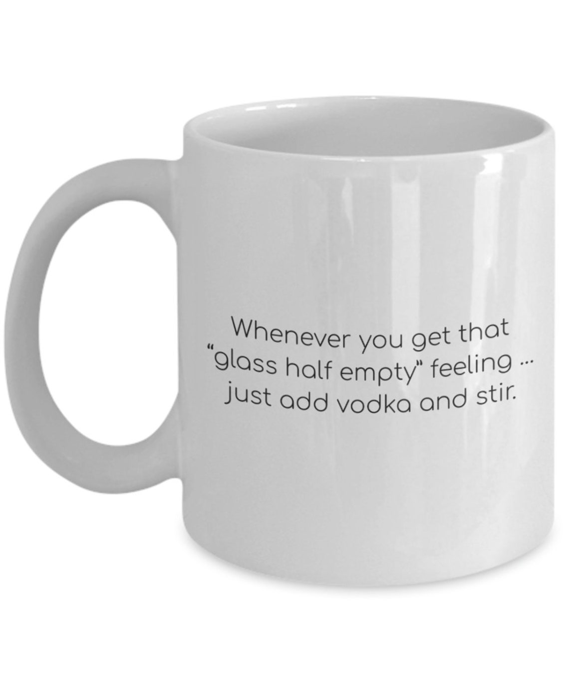 Funny Drinking Mug Whenever You Get That glass Half Etsy