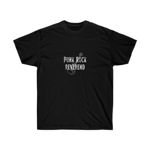 Punk Rock Reverend Unisex Ultra Cotton Tee Gift for Pastor Gift Pastor Appreciation
