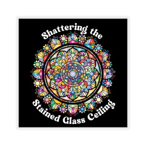 Shattering the Stained Glass Ceiling Kiss-Cut Sticker gift for pastor gift for minister gift for deacon gift for chaplain seminarian