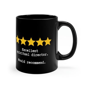 Excellent Spiritual Director - Would Recommend 11oz Black Mug Gift for Minister Gift for Clergy Gift for Chaplain