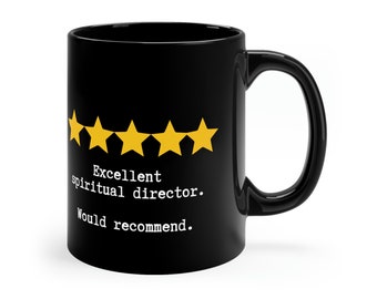 Excellent Spiritual Director - Would Recommend 11oz Black Mug Gift for Minister Gift for Clergy Gift for Chaplain