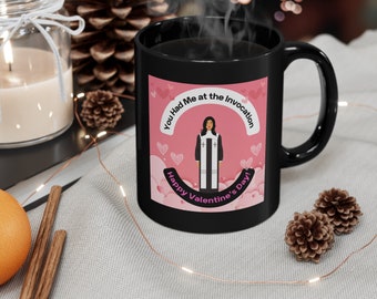You had me at the Invocation 11oz Black Mug Valentine cup for minister gift for clergy gift for minister gift for deacon gift for pastor