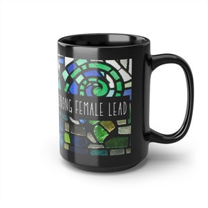 Strong Female Lead Black Mug, 15oz Gift for Pastor Appreciation Gift for Clergy Gift for Deacon Gift for Pastor Gift for Minister