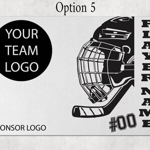 May include: A rectangular graphic design featuring a black hockey helmet with a cage and a hockey stick. The text reads Option 5, YOUR TEAM LOGO, PLAYER NAME, #00, and SPONSOR LOGO. The design is black on a light gray background.