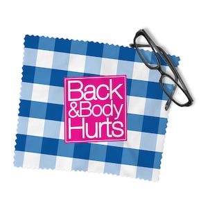 Back & Body Hurts Microfiber Lens Cleaning Cloth – Eyeglass, Sunglass, Camera, Phone Screen Wipe – 6&quot;x6&quot; Reusable, Streak-Free, Soft Cloth