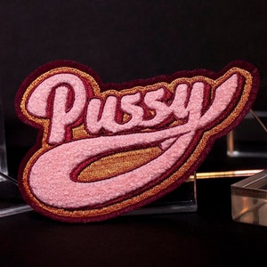 P*ssy Varsity Chenille Patch | Funny Lesbian Gift | Horny Iron On Embroidery | Mature