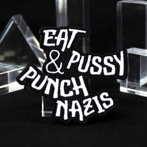 Eat P*ssy & Punch Nazis Aufnäher | Queer Punk Linker Geschenk | Ausgereift