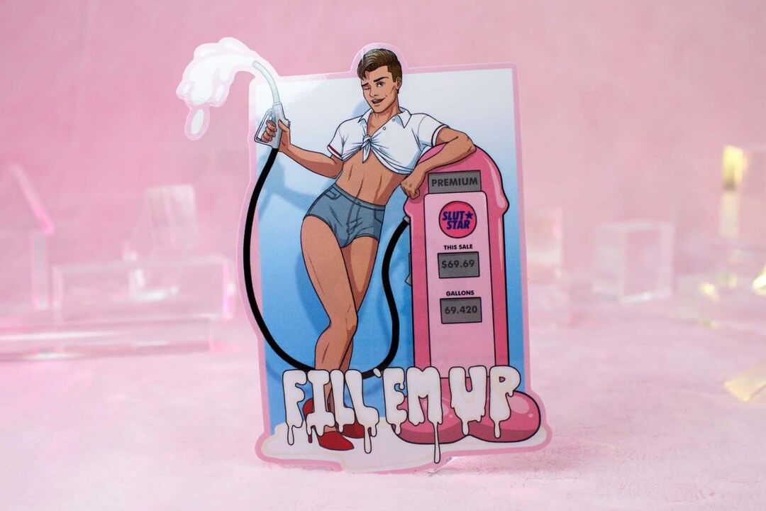 Fill Em up Glossy Vinyl Sticker | Aesthetic Queer Stickers | Funny ...