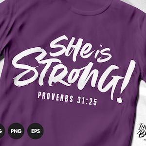 She is Strong svg / Scripture svg / Bible Quote svg / Bible Verse svg / Cut files for Cricut & Silhouette / png