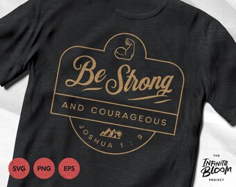Be Strong And Courageous Vintage Logo svg / Scripture svg / Bible Quote svg / Bible Verse svg / Cut files for Cricut & Silhouette / png