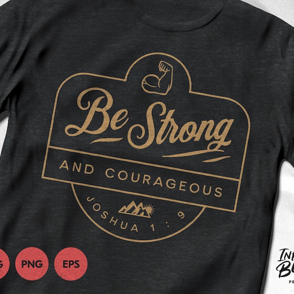 Be Strong And Courageous Vintage Logo svg / Scripture svg / Bible Quote svg / Bible Verse svg / Cut files for Cricut & Silhouette / png