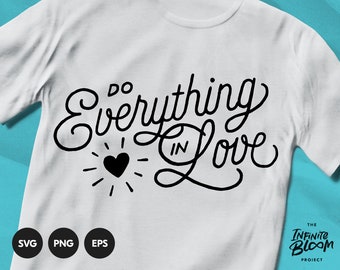 Do Everything In Love svg / Christian Scripture svg / Bible Quote svg / Bible Verse svg / Cut file SVG file for cricut & silhouette
