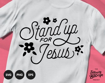 Stand Up For Jesus svg / Christian Scripture svg / Bible Quote svg / Bible Verse svg / Cut file SVG file for cricut & silhouette