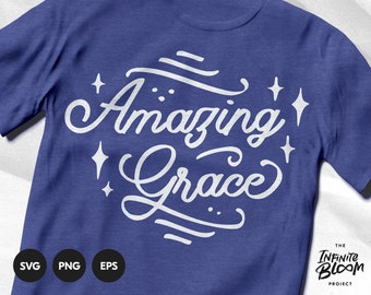 Amazing Grace svg / Christian Scripture svg / Bible Quote svg / Bible Verse svg / Cut file SVG file for cricut & silhouette