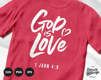 God Is Love svg / Scripture svg / Bible Quote svg / Bible Verse svg / Cut files for Cricut & Silhouette / png