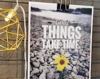 Postkarte "Goods Things take time."