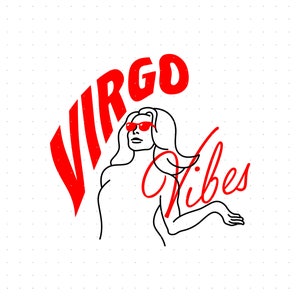 virgo vibes svg, september birthday clipart, funny virgo birthday png, dxf logo, vector eps cut files for cricut and silhouette use