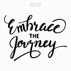 abraza el viaje svg, cita motivacional svg, cita inspiradora svg, clipart de cita de vida, png, dxf, vector, eps, archivo de corte svg para cricut