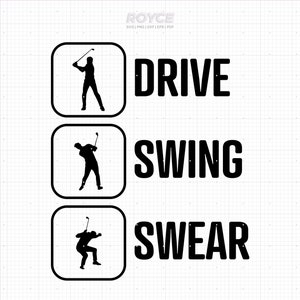 Golf svg, Drive Swing schwören svg, lustige Golf svg, Geschenk für ihn svg, Clipart, png, dxf, Vektor, eps, svg schnitt Dateien für Cricut