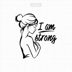 ich bin stark svg, Stärke svg, Frau Power svg, Frau Power svg, Ermächtigung svg, Clipart, png, dxf, Vektor, eps, svg Dateien für Cricut
