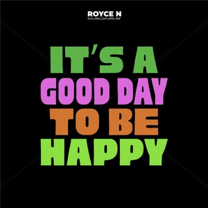 C'est une bonne journée pour être heureux citation svg, citation motivante svg, svg d'encouragement, peptalk svg, affirmation svg, svg philippine, signe de bus svg