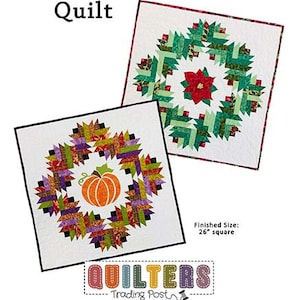 Könnte beinhalten: Log Cabin Wreath Quilt-Muster von Quilters Trading Post. Das Muster zeigt zwei Quiltblöcke, einen mit einer roten Weihnachtsstern und den anderen mit einem Kürbis. Die fertige Größe beträgt 26 Zoll quadratisch.