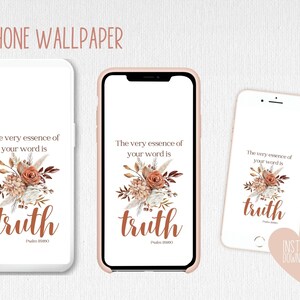 Puede incluir: Un fondo de pantalla para teléfono con un diseño floral y el texto "The very essence of your word is truth Psalm 20000".
