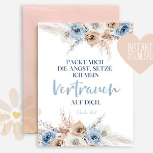 Pode incluir: Um cart&atilde;o imprim&iacute;vel com um design floral em tons de azul e bege. O texto diz "Packt mich die Angst, setze ich mein Vertrauen auf dich. Psalm 56:3".